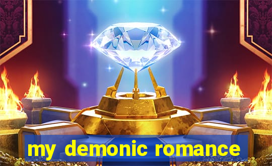 my demonic romance